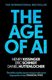the age of ai : and our human future by henry kissinger